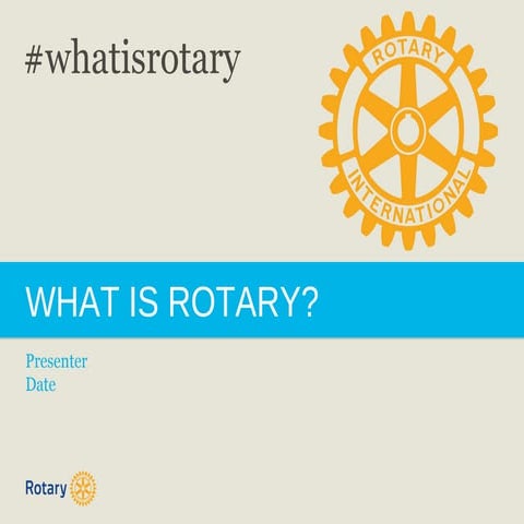 What is Rotary?