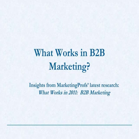 What Works in B2B Marketing