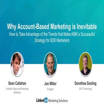 How to Take Advantage of the Trends that Make ABM a Successful Strategy for B...