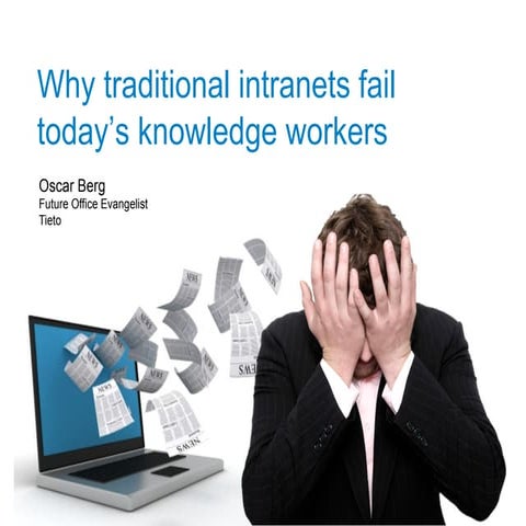 Why Traditional Intranets Fail Today's Knowledge Workers