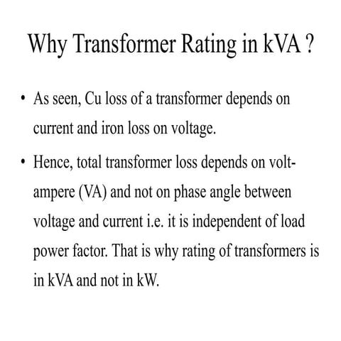 Why transformer rating in k va