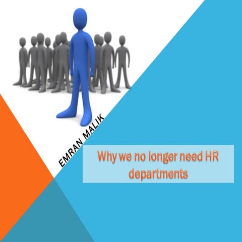 Why we no longer need hr departments