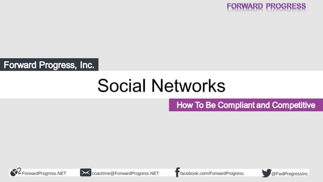 Windy City Summit:  Social Networks - How to Be Compliant and Competitive - 2...