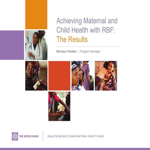 Achieving Maternal and Child Health with RBF: The Results 2013 