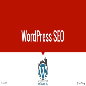 WordPress Seo - WP Meetup Würzburg 2016