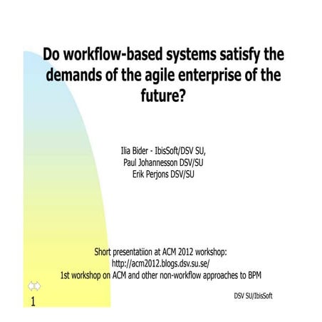 Do Workflow-Based Systems Satisfy the Demands of the Agile Enterprise of the ...