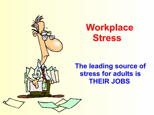 Workplace Stress