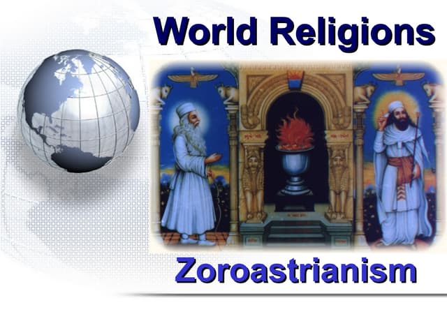 World Religions: Zoroastrianism