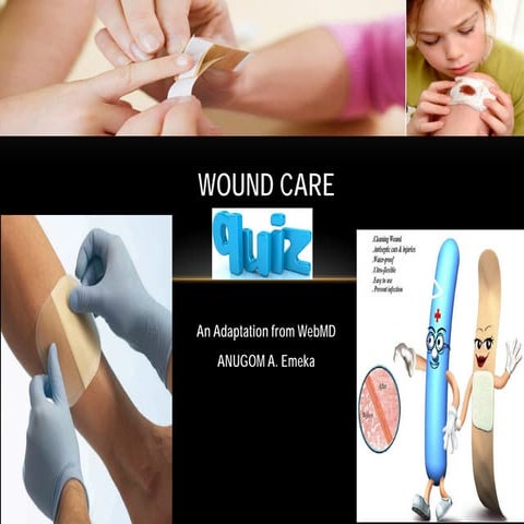 Wound care quiz