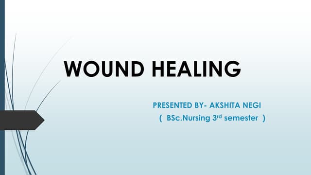 WOUND HEALING