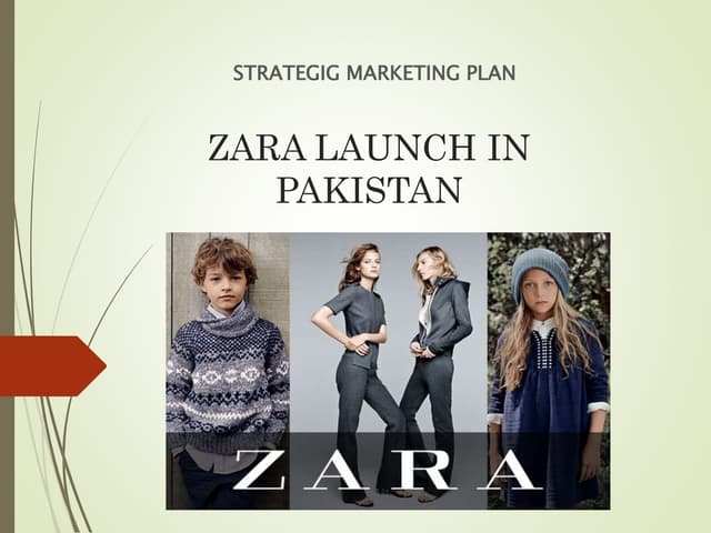 Zara's launch Startegic Marketing Presentation