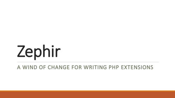 Zephir - A Wind of Change for writing PHP extensions
