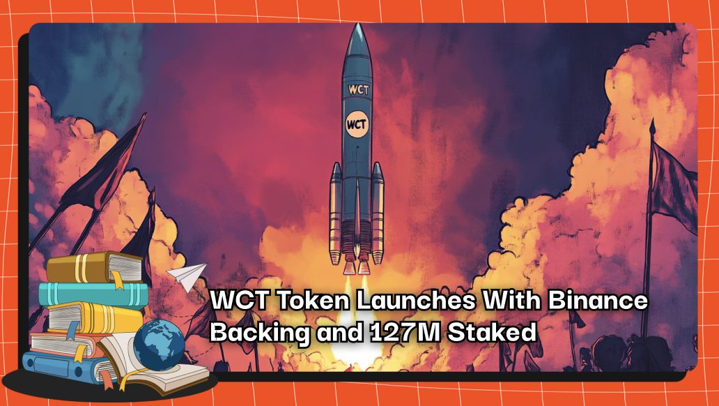 WCT Token Launches With Binance Backing and 127M Staked