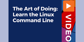 The Art of Doing: Learn the Linux Command Line