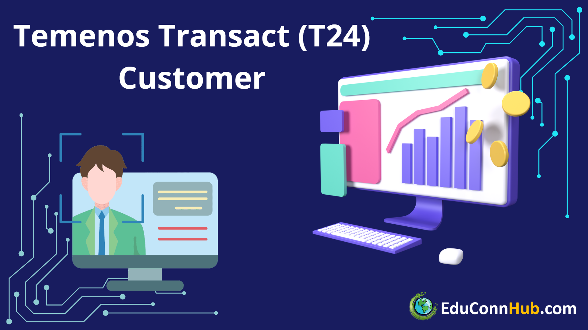 Temenos Transact (T24) Core Banking System - Customer