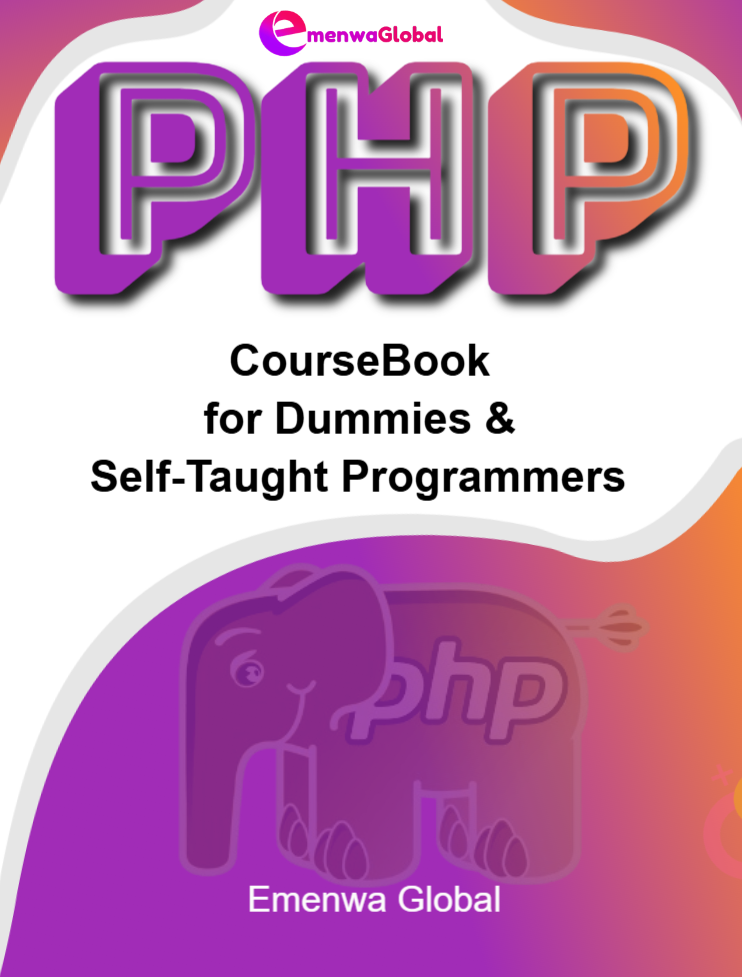 PHP CourseBook for Dummies and Self-Taught Programmers