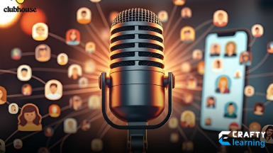 Mastering Clubhouse for Customer Engagement and Networking