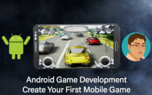 Android Game Development: Create Your First Mobile Game