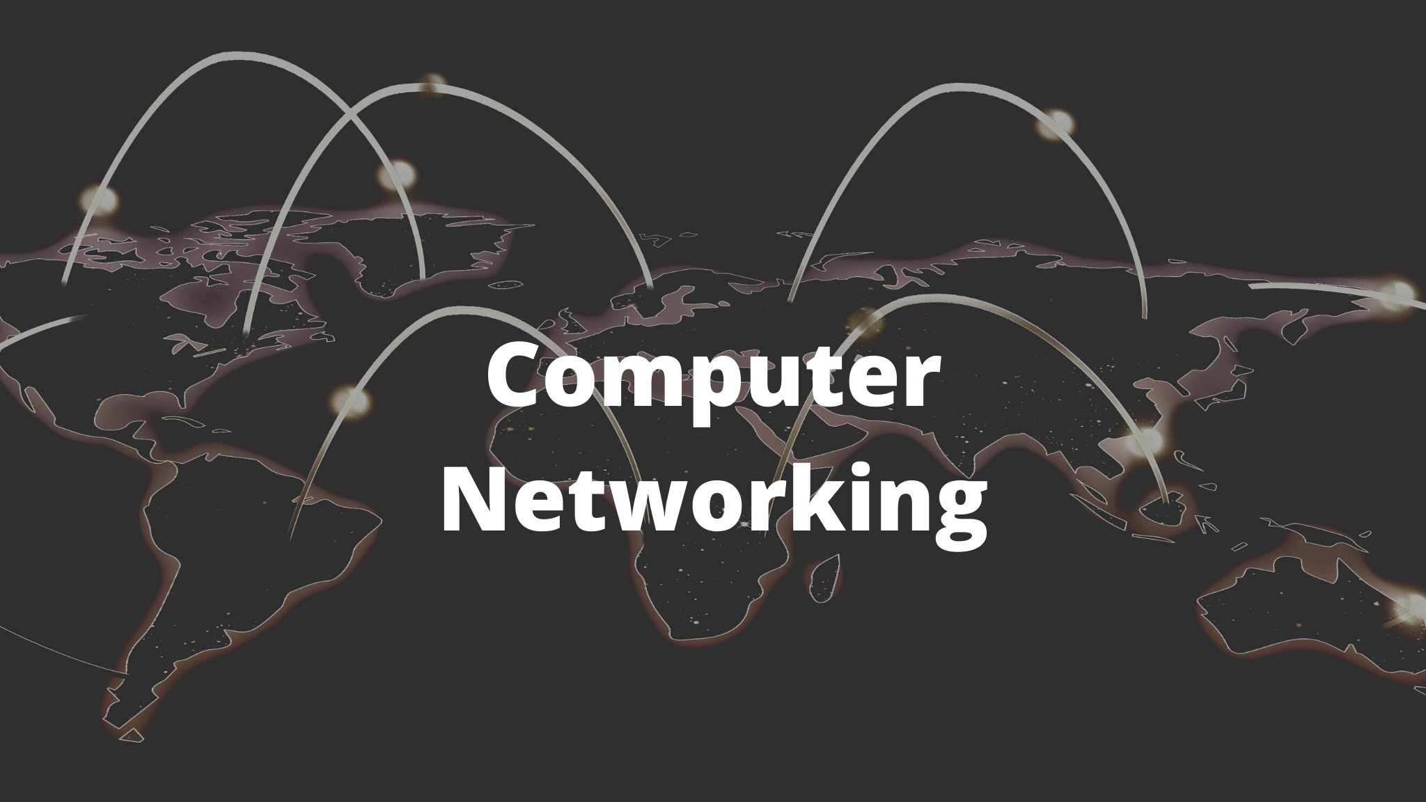 Computer Networking: Fundamentals Course For Beginners