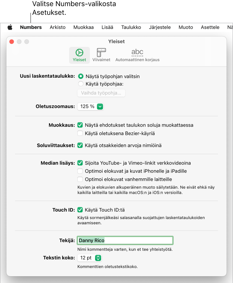 Numbers-asetukset-ikkunassa on avoimena Yleiset-osio, jossa on asetukset uusia laskentataulukoita, oletuszoomausta, muokkaamista, soluviittauksia, yhtälöitä, median lisäämistä, Touch ID:tä, tekijän nimeä ja oletustekstikokoa varten.