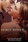 Spirit Bound by Richelle Mead Spirit Bound by Richelle Mead