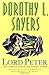 Lord Peter by Dorothy L. Sayers Lord Peter by Dorothy L. Sayers