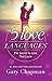 The 5 Love Languages by Gary Chapman The 5 Love Languages by Gary Chapman