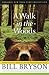 A Walk in the Woods by Bill Bryson A Walk in the Woods by Bill Bryson