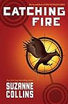 Catching Fire by Suzanne Collins Catching Fire by Suzanne Collins