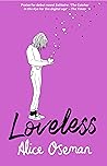 Loveless by Alice Oseman Loveless by Alice Oseman