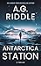 Antarctica Station by A.G. Riddle Antarctica Station by A.G. Riddle