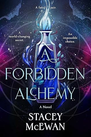 A Forbidden Alchemy (The Artisan Trilogy, #1)