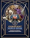 Stormlight World Guide: A Lore Compendium and Art Book for Brandon Sanderson’s The Stormlight Archive