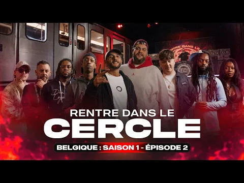 Rentre dans le Cercle Belgique 2 :Teddy bear ,Cash crime, HD la R, Le Dé, hexaler, Beka Gyal, Boub'z - YouTube thumbnail