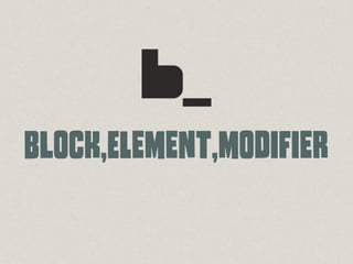 BLoCk,elEmEnT,moDiFiEr
 