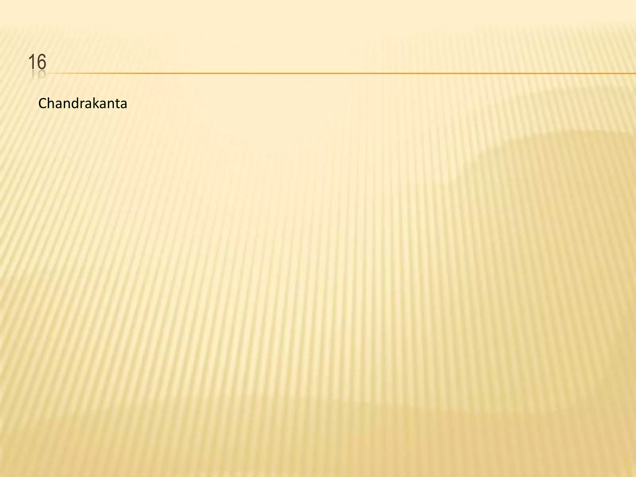 16Chandrakanta