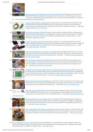 4/1/24, 9:33 AM Advanced View Pic Microcontroller Projects List | PIC Microcontroller
https://pic-microcontroller.com/advanced-view-pic-microcontroller-projects-list/ 153/203
1736. Ultra-easy use of 64-pin TQFP PIC18F6620 using TQFP-to-DIP PCB from VOTI A while ago I purchased a batch of
18F6620 TQFP PIC Microcontrollers at a ridiculously low price. The barrier to use of TQFP packages is, of course
mounting these SMD packages effectively alongside the ‘normal’ components enthusiasts tend to use. At the time I
set…... Listed under: Development Board - Kits Projects, Projects
1737. A Minimal USB CDC ACM aka Virtual Serial Port This page introduces a minimal firmware that implements a USB
Virtual Serial Port for Microchip PIC18F4550 processor. The code has been optimized to use minimal amout of
memory (both Flash and RAM) and tuned to work well with the Free SDCC C-compiler. The code size…... Listed under:
Interfacing(USB - RS232 - I2c -ISP) Projects
1738. pic12f675 Microcontroller 8-PIN PONG This project is based on ideas from Rickard's electronic projects page and
David B. Thomas VCR Pong. However, I have developed the simplicity even further, eliminating most of the external
components. Using microcontrollers with internal 4MHz clock generator there is no need for the xtal.…... Listed
under: Game - Entertainment Projects
1739. Using Microcontrollers ( Microchip PIC) Many people using Arduino or some other development board in their
projects, instead of making their own board with microcontroller because they simply don’t know how to design PCB
with microcontrollers. What microcontrollers need in order to operate? This time I will be focusing on…... Listed
under: Development Board - Kits Projects
1740. Quick & Easy RGB-LED Tester using PIC16F627 microcontroller Quick & Easy RGB-LED Tester Have you ever built a
project with a lot of LEDs, and found out that one of the LEDs was defective? Although it's somewhat rare, there are
some defective LEDs when you go through hundreds of them. I found that…... Listed under: LED Projects, Metering -
Instrument Projects, Projects
1741. MIDI Chord Button Keyboard Using PIC18F4620 part 2 How chords are formed Before discussing the processor
board and software, it is worth mentioning how the chords are composed. I have provided the table below which
shows the installed chords together with the intervals/notes they are constructed from, and examples of each in
the…... Listed under: Projects, Sound - Audio Projects
1742. Embedded System for Automatic Washing Machine using Microchip PIC18F Series Microcontroller The design uses
the PIC18F series microcontroller. All the control functionalities of the system are built around this. Upgradeability is
the unique feature of this system. Control card hardware and software allows the manufacturer to add or remove the
features as per customer requirement and…... Listed under: Development Board - Kits Projects
1743. MIDI Chord Button Keyboard Using PIC18f4620 part 1 Every time I sit down to document one of my projects, I try to
remember the occasions in the past when looking at the finished web page, I might say ‘Well, I won’t do that again!’,
because despite how many drafts I’ve gone through, there…... Listed under: Projects, Sound - Audio Projects
1744. Isolated RS232C for PIC16F84 Another method that helps program development besides a dot LED as the output
device is a serial bit. With a serial transmission to a terminal emulator program, developer may then test program
running easier than a dot LED. One of my circuit uses PIC16F84 having…... Listed under: Interfacing(USB - RS232 - I2c
-ISP) Projects, Projects
1745. Bluetooth-Controlled Guitar FX Amplifier As part of our final project for ECE 4760: Digital Systems Design Using
Microcontrollers, we built a guitar amplifier with remote distortion and digital effects capabilities controlled from a
smartphone via bluetooth. Musicians often need to modify the configuration of their amplifiers when performing
in…... Listed under: Sound - Audio Projects
1746. Small 3-wheel ROBOT with PIC16F84 brain & InfraRed eyes. General description erberes is a small three wheel robot
that avoids obstacles which it senses with its active infrared sensors. Each rear wheel has its own motor, the single
front wheel is not powered. The robot steers "like a tank" by rotating the rear wheels…... Listed under: LED Projects
1747. Miniature Real-Time Controller using PIC16F84 Introduction The F84 MRTC was my second design of a miniature real-time controller. This
version uses PIC16F84 running with a low power X-tal 32,768Hz. The scheduler for 6-channel output was saved in EEPROM. No terminal for
serial downloading of the scheduler. It's suitable for fixed…... Listed under: Projects
 