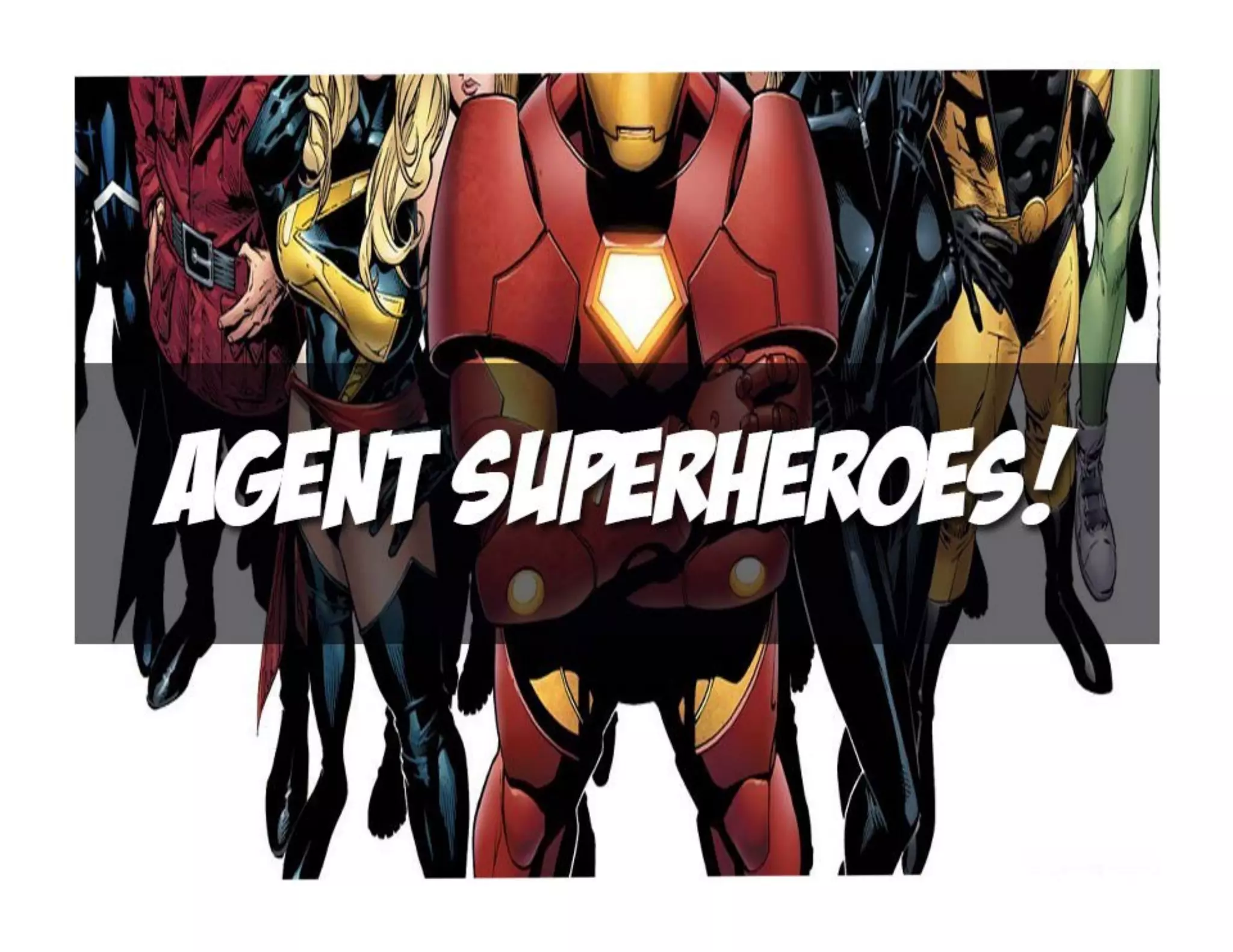 Agent Superheroes!

 