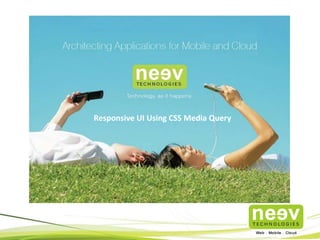 Responsive UI Using CSS Media Query
 