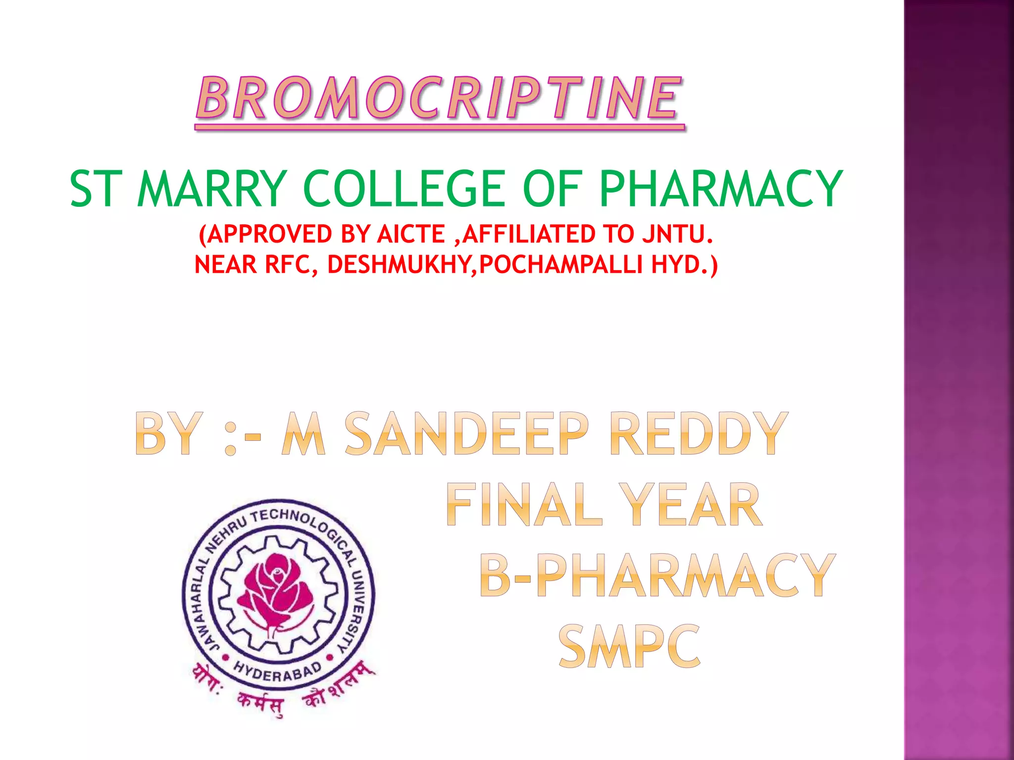 ST MARRY COLLEGE OF PHARMACY
(APPROVED BY AICTE ,AFFILIATED TO JNTU.
NEAR RFC, DESHMUKHY,POCHAMPALLI HYD.)
 