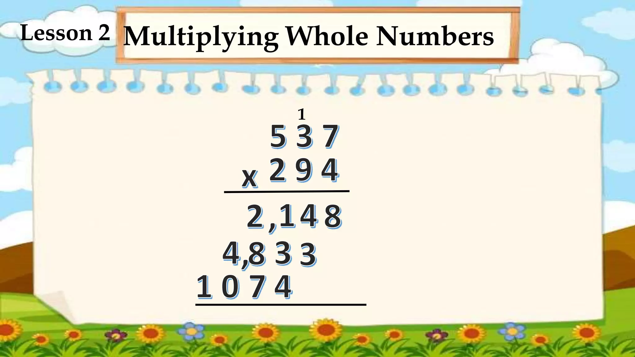 Multiplying Whole Numbers
Lesson 2
1