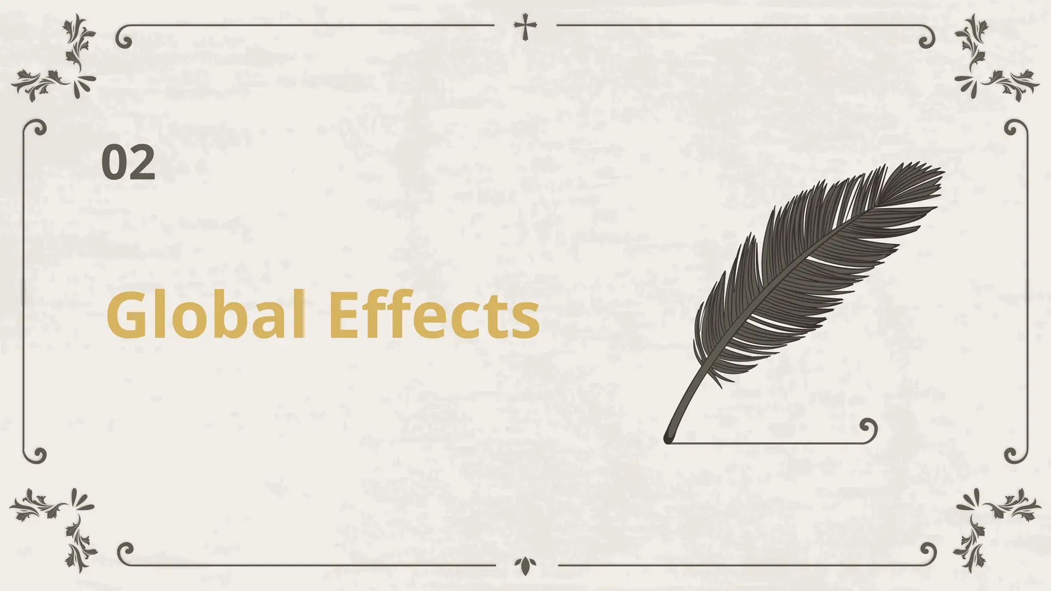 Global Effects
02
 