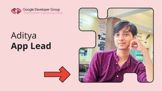 Netaji Subhash Engineering College
Aditya
App Lead
 