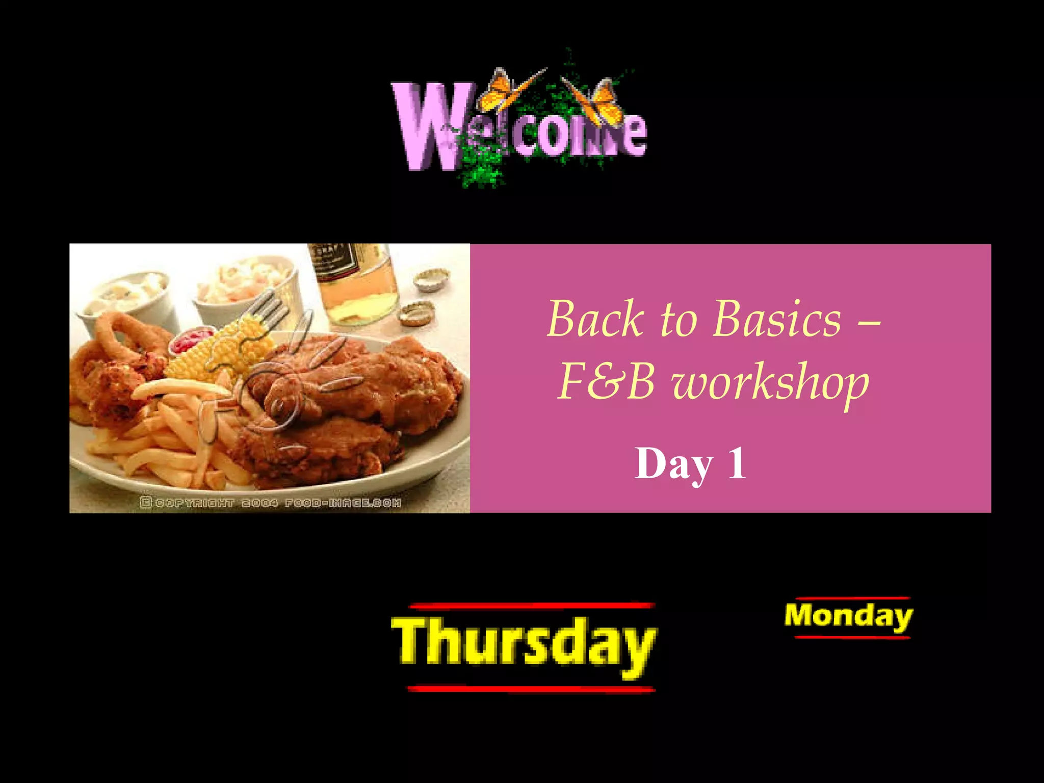 Back to Basics – F&B workshop Day 1 