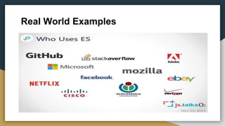 Real World Examples
 