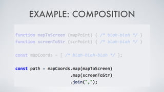 EXAMPLE: COMPOSITION
 