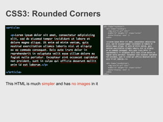  New with CSS3Rounded corners