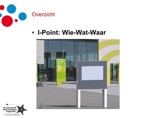 Overzicht I-Point: Wie-Wat-Waar 