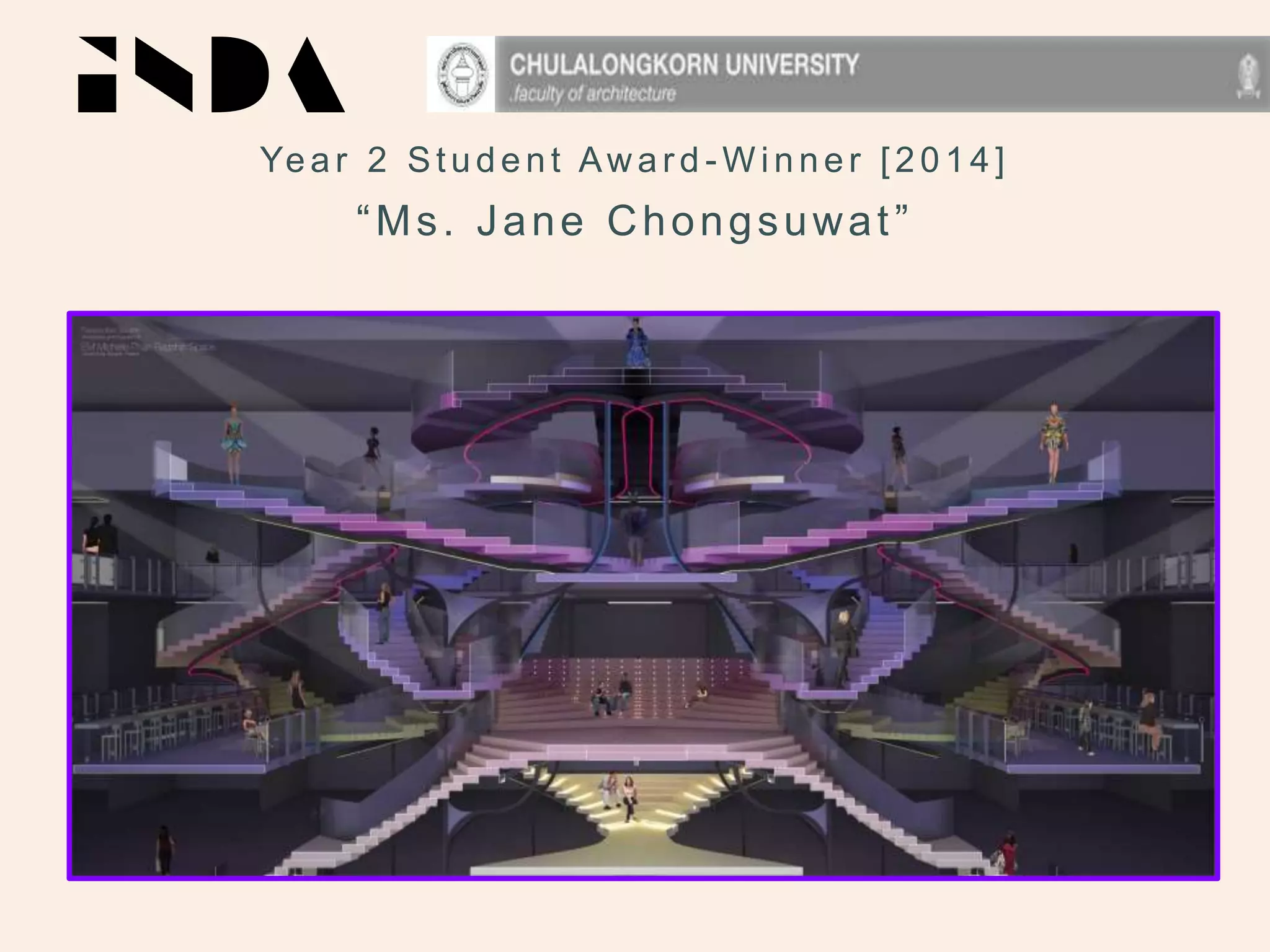 Year 2 Student Aw ar d - W inner [2014]
“Ms. Jane Chongsuwat”
 