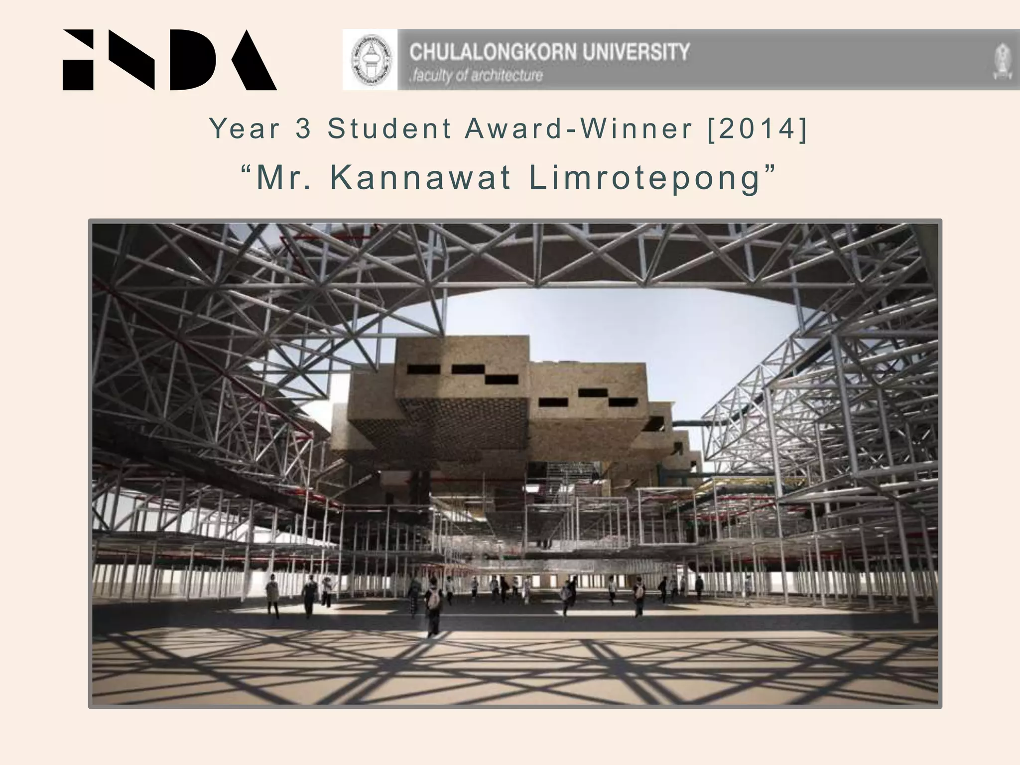 Year 3 Student Aw ar d - W inner [2014]
“Mr. Kannawat Limrotepong”
 